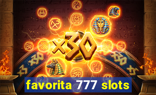 favorita 777 slots